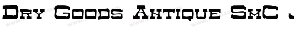 Dry Goods Antique SmC JL字体转换